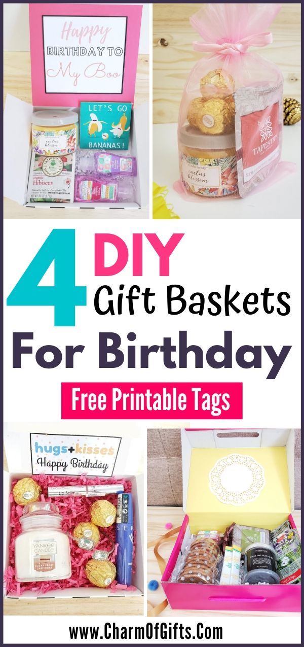 4 DIY Birthday Gift Baskets for Her With Free Printable Tag