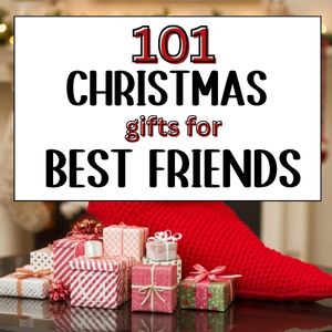 101 Unique Christmas Gifts for The Best Friend That Make The Best Holiday Gifts for Women