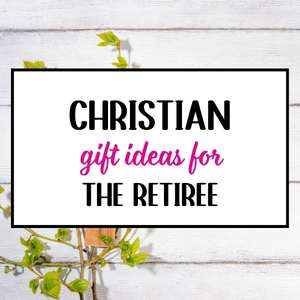 Christian Retirement Gifts