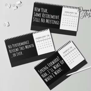three retirement calendars in black and white
