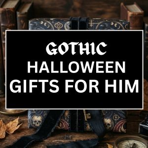 Gothic Halloween Gifts for Him